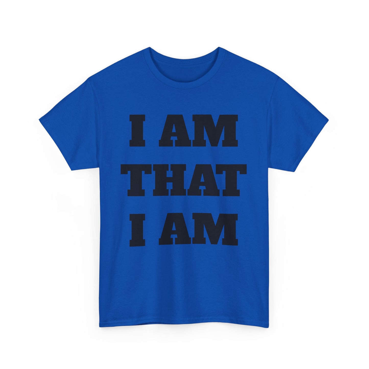 I am that I am T-Shirt