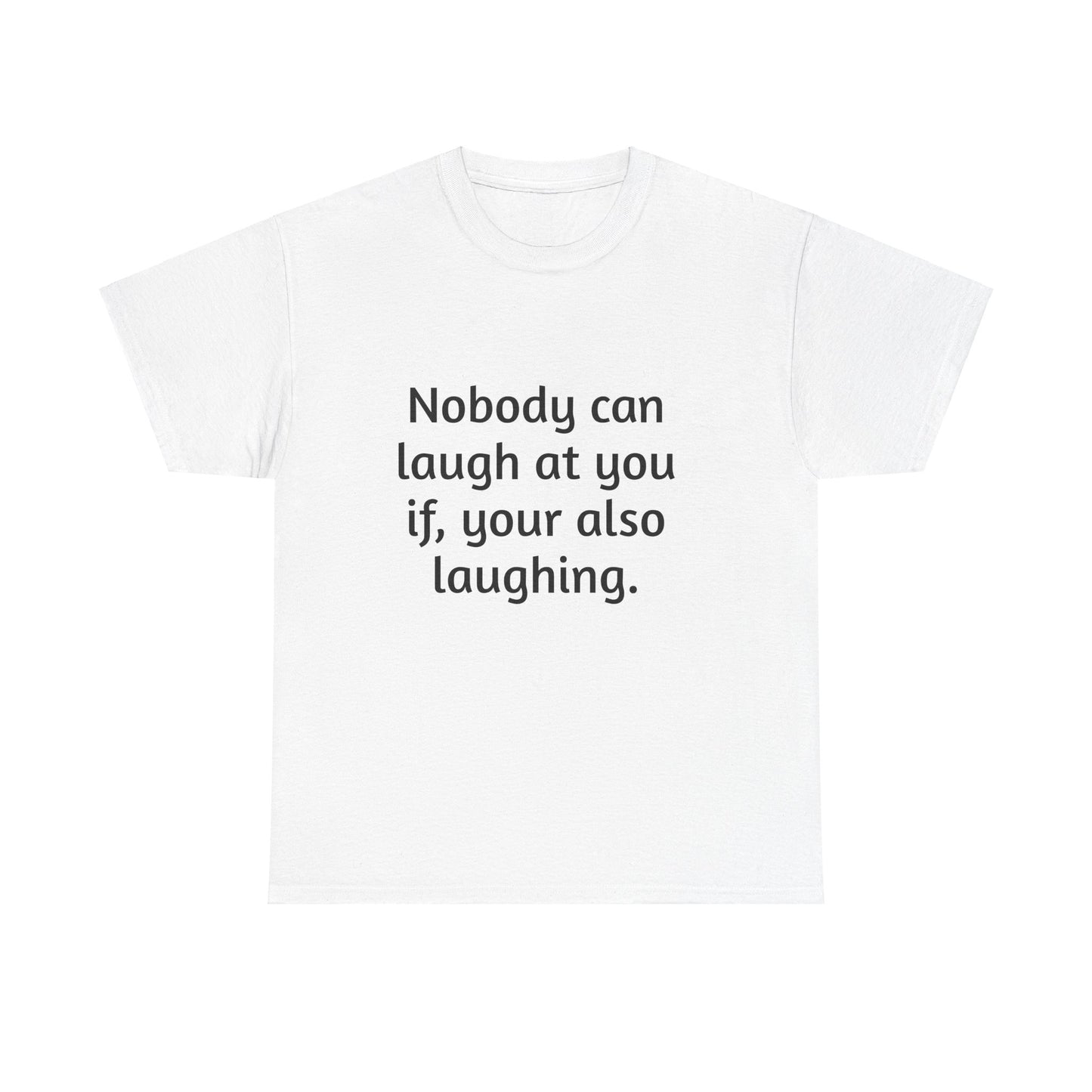 Copy of Laughing Papaji Unisex Tee, Nobody Can Laugh at You Quote Shirt, Funny Laughing Tee, Humor Graphic Tee, Unisex Cotton Shirt